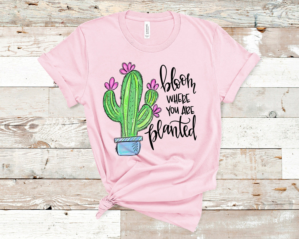 Bloom Where You Are Planted Cactus T-Shirt Cute and Fun Custom Print Tee's - Arrow Trend Leggings