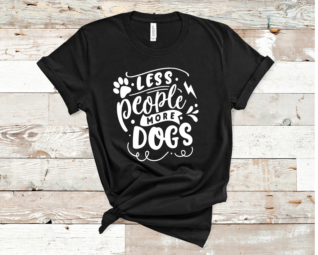 Less People More Dogs T-Shirt Cute and Fun Custom Print Tee's - Arrow Trend Leggings