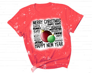 Bleached Merry Christmas and a Happy New Year T-Shirt (Made to Order)